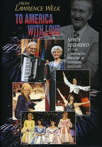 Welk,lawrence - From Lawrence Welk To America With Love - DVD