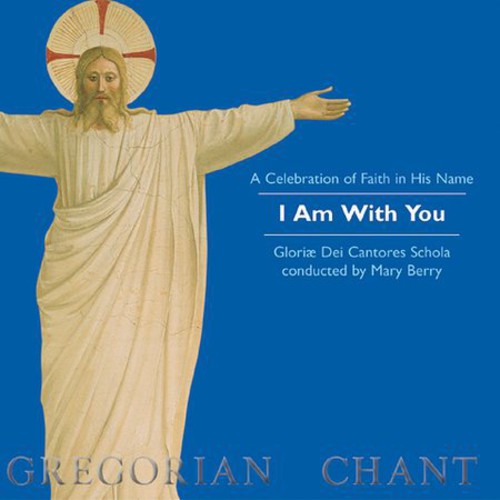 Gloriae Dei Cantores Schola / Berry - I Am With You - Music CD
