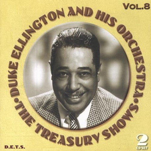 the album cover for Duke Ellington & His Orchestra - Treasury Shows, Vol. 8
