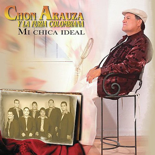 the album cover for Chon Arauza Y Su Furia Colombiana - Mi Chica Ideal