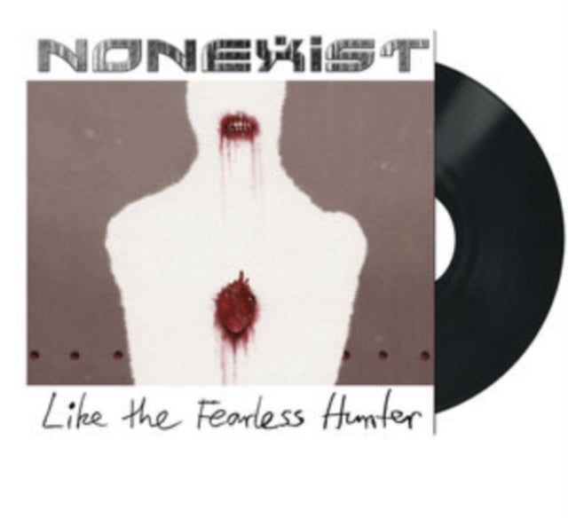 Nonexist - Like The Fearless Hunter - LP Vinyl Record