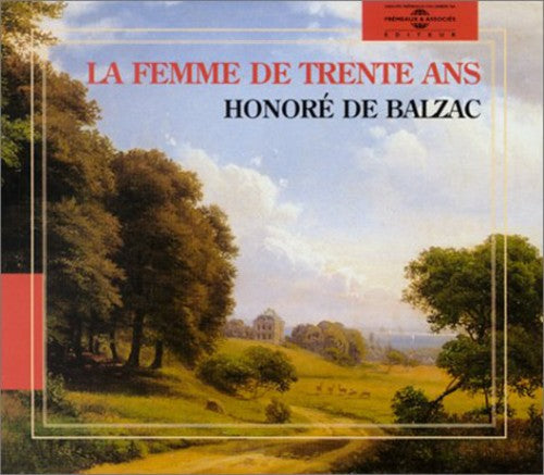 Monge,pascal - Honore De Balzac: La Femme De Trente Ans - Music CD