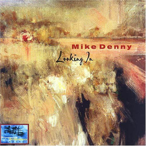 Denny,mike - Looking In - Music CD