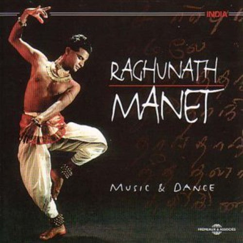 the album cover for RAGHUNATH MANET - Music & Dance