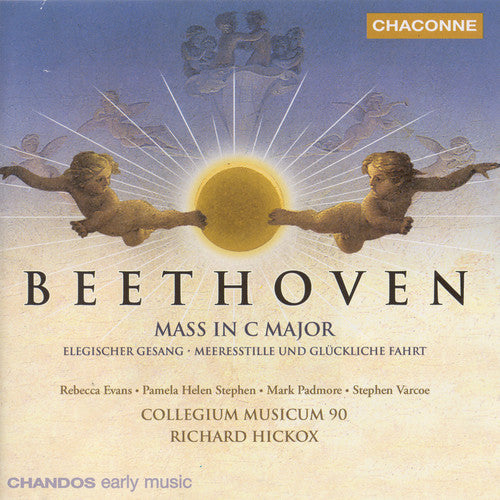 Beethoven / Evans / Stephen / Padmore / Hickox - Mass In C Major / Meeresstille & Gluckliche Fahrt - Music CD