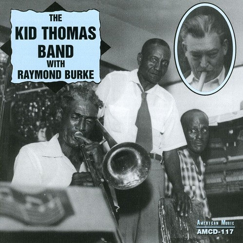 the album cover for Kid Thomas Band - Kid Thomas Band with Raymond Burke