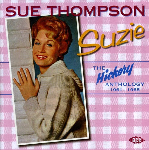 Thompson,sue - Suzi: The Hickory Anthology 1961-1965 - Music CD