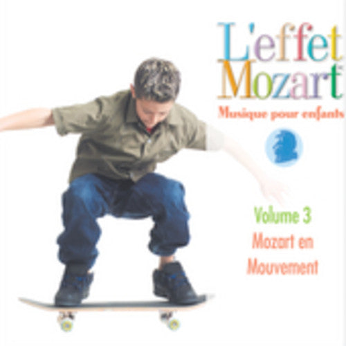 L'effet / Mozart / Campbell - Musique Pour Enfants 3: Mozart En Mouvement - Music CD