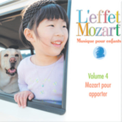 L'effet / Mozart / Campbell - Musique Pour Enfants 4: Mozart Pour Apporter - Music CD