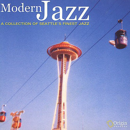 Modern Jazz: Collection Of Seattle's Finest / Var - Modern Jazz: Collection Of Seattle's Finest / Var - Music CD