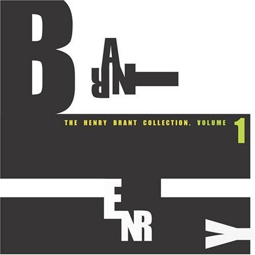 the album cover for Various Artists - Henry Brant Collection 1