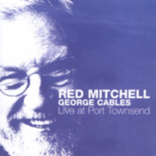 Mitchell,red / Cables,george - Live At Port Townsend - Music CD
