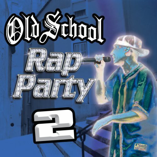 Old School Rap Party 2 / Various - Old School Rap Party 2 / Various - Music CD