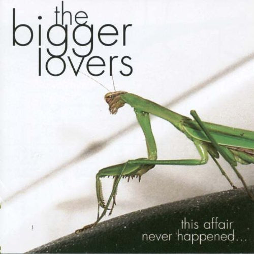 Bigger Lovers - This Affair Never Happened - Music CD