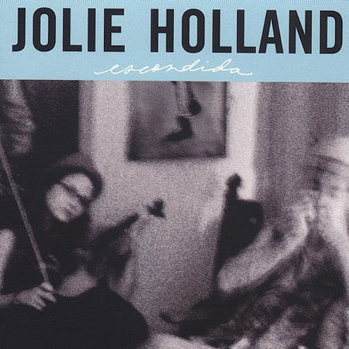 the album cover for Jolie Holland - Escondida