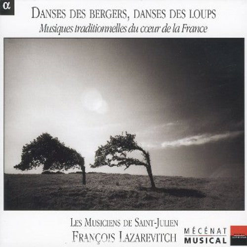 Lazarevitch / Les Musiciens De Saint-julien - Danses Des Bergers: Danses Des Loups - Music CD
