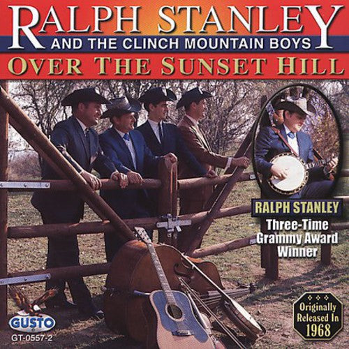 the album cover for Ralph Stanley & Clinch Mountain - Boys Over Sunset Hill