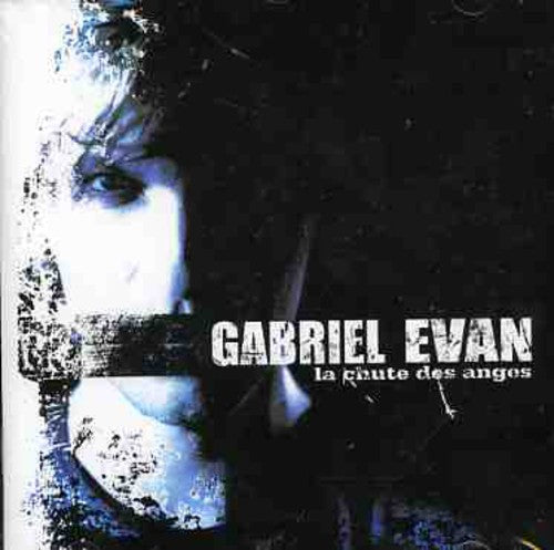 Evan,gabriel - La Chute Des Anges - Music CD