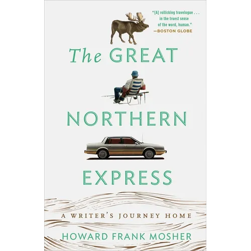 The Great Northern Express: A Writer's Journey Home