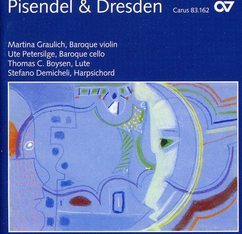 the album cover for Pisendel / Heinichen / W Bach F / Hasse / Anon - Pisendel & Dresden: Virtuosic Violin Sonatas