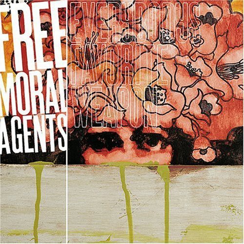 Free Moral Agents - Everybodys Favorite Weapon - Music CD