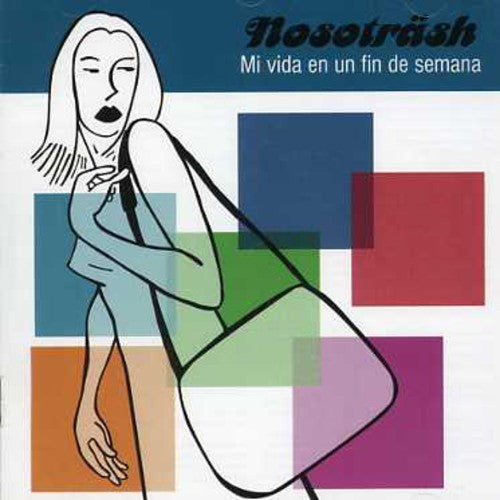 Nosotrash - Mi Vida En Un Fin De Semana - Music CD