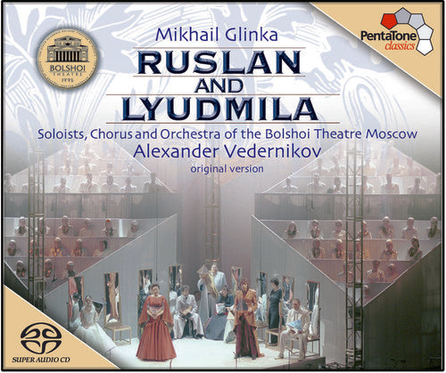 Glinka / Vedernikov - Rusian & Lyudmilla - Super Audio CD