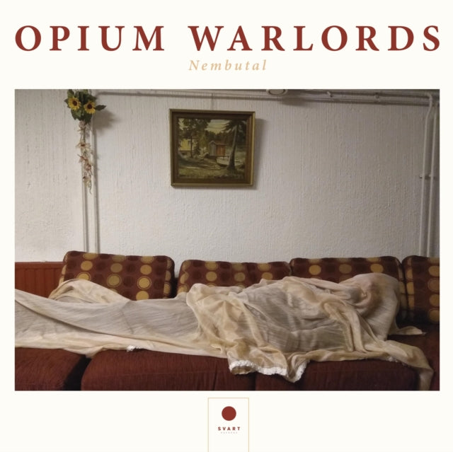 Opium Warlords - Nembutal - LP Vinyl Record