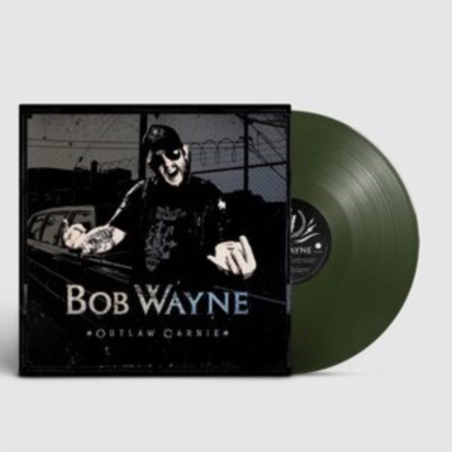 Bob Wayne - Outlaw Carnie (Green LP Vinyl) Vinyl Record