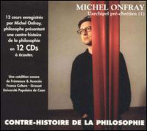 Onfray,michel - Contre Histoire De La Philosophie 1 - Music CD
