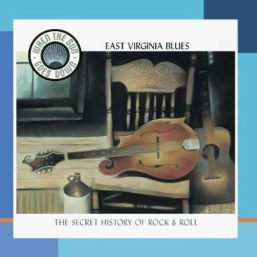 East Virginia Blues: Appalachian Roots Of / Var - East Virginia Blues: Appalachian Roots Of / Var - Music CD