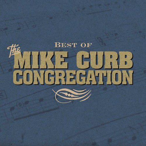 the album cover for Mike Curb Congregation - Best of
