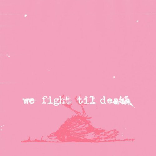 the album cover for Windsor For The Derby - We Fight Til Death