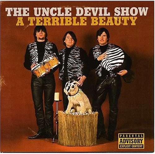 the album cover for Uncle Devil Show - A Terrible Beauty