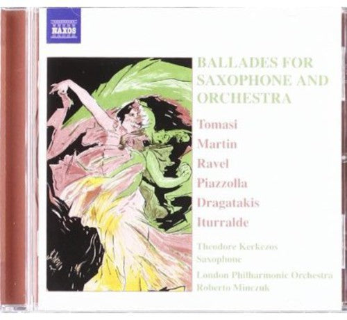 Kerkezos / Minczuk / Lpo / Tomasi / Piazzolla - Ballades For Saxophone & Orchestra - Music CD