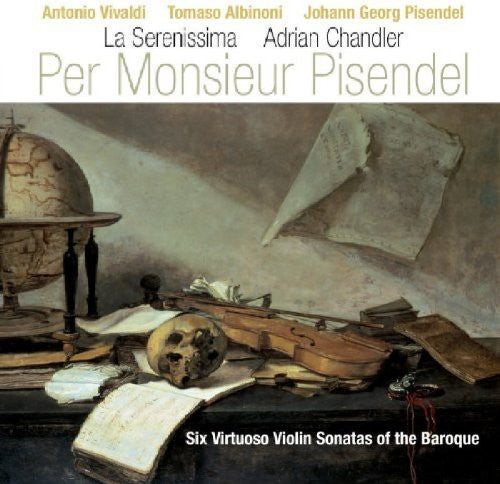 the album cover for Per Monsieur Pisendel - Per Monsieur Pisendel: 6 Virtuoso Violin Stas