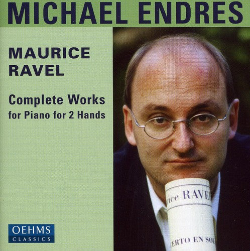 Ravel / Endres - Complete Works For Piano For 2 Hands - Music CD