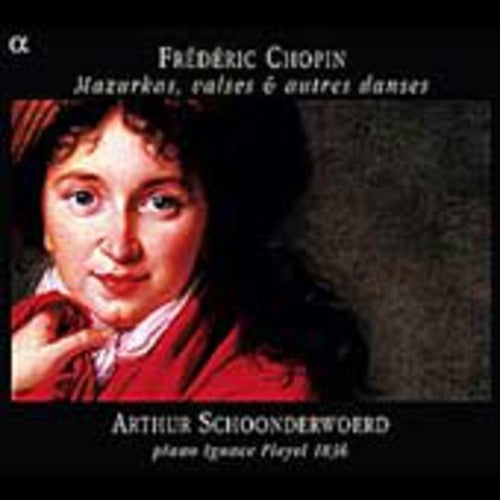 Chopin / Schoonderwoerd - Mazurkas Waltzes & Other Dances - Music CD