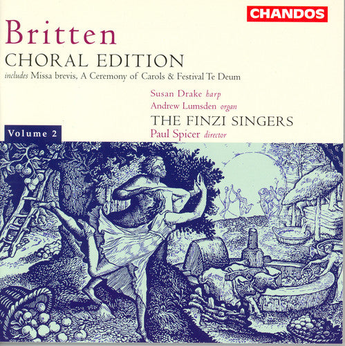 Britten / Finzi Singers / Spicer / Drake - Choral Edition 2 - Music CD