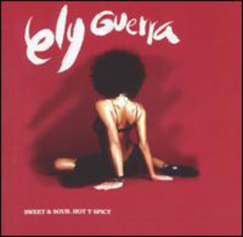 Guerra,ely - Sweet & Sour Hot Y Spicy - Music CD
