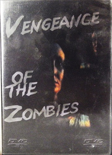 Vengeance Of The Zombies - Vengeance Of The Zombies - DVD