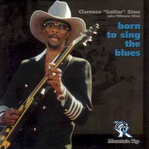 the album cover for Clarence Sims gtr - Born to Sing the Blues