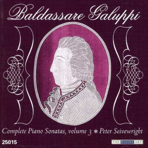 Galuppi / Seivewright - Complete Piano Sonatas 3 - Music CD