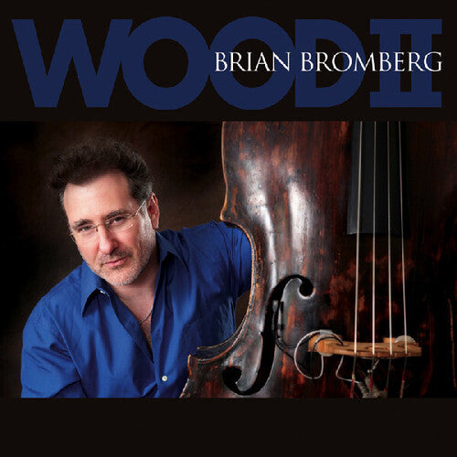 Bromberg,brian - Wood Ii - Music CD