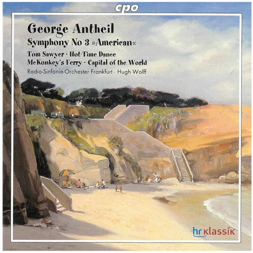 Antheil / Wolff / Radio So Frankfurt - Symphony 3: American - Music CD