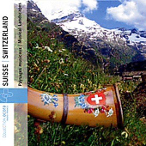 Switzerland: Musical Landscapes / Various - Switzerland: Musical Landscapes / Various - Music CD