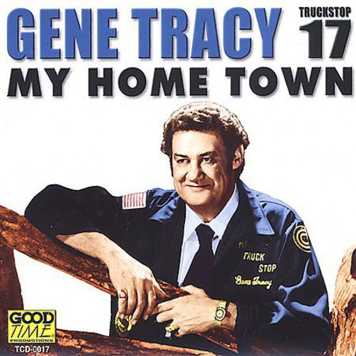Tracy,gene - My Home Town - Music CD