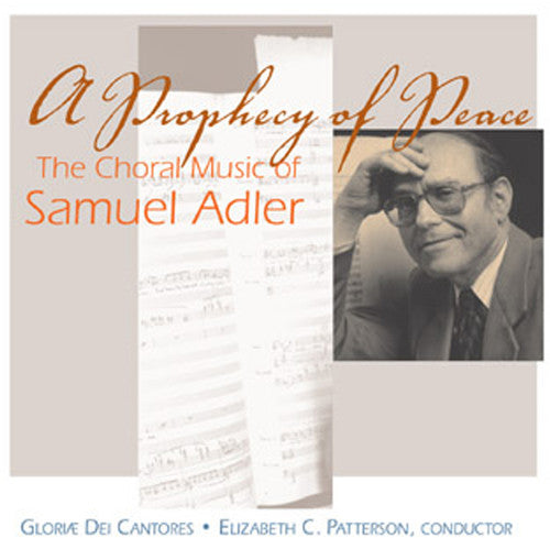 Gloriae Dei Cantores / Adler / Patterson - Prophecy Of Peace - Music CD