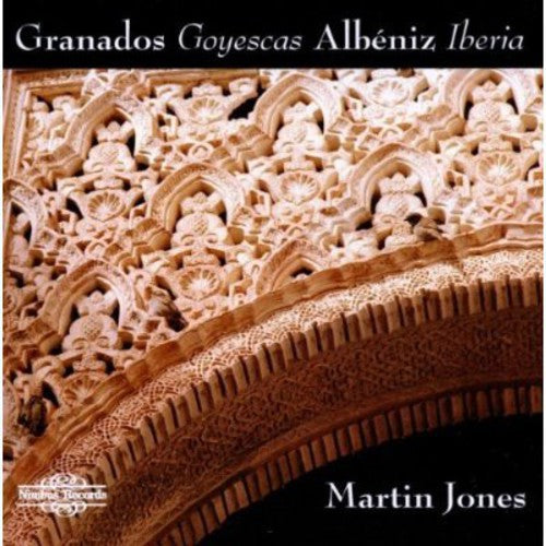 the album cover for Martin Jones - Jones, Martin : Goyescas/Albeniz-Iberia