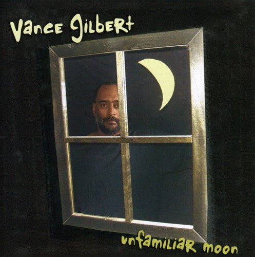 Gilbert,vance - Unfamiliar Moon - Music CD